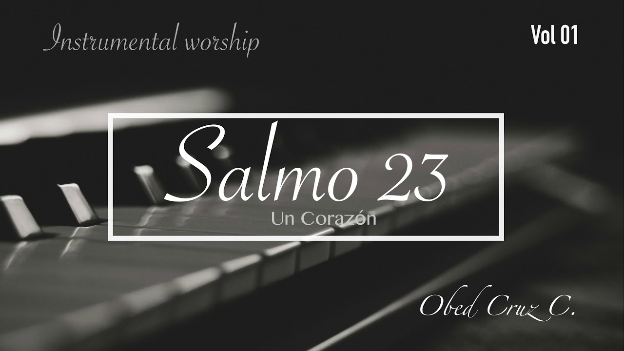 SALMO 23 - Un Corazón - instrumental