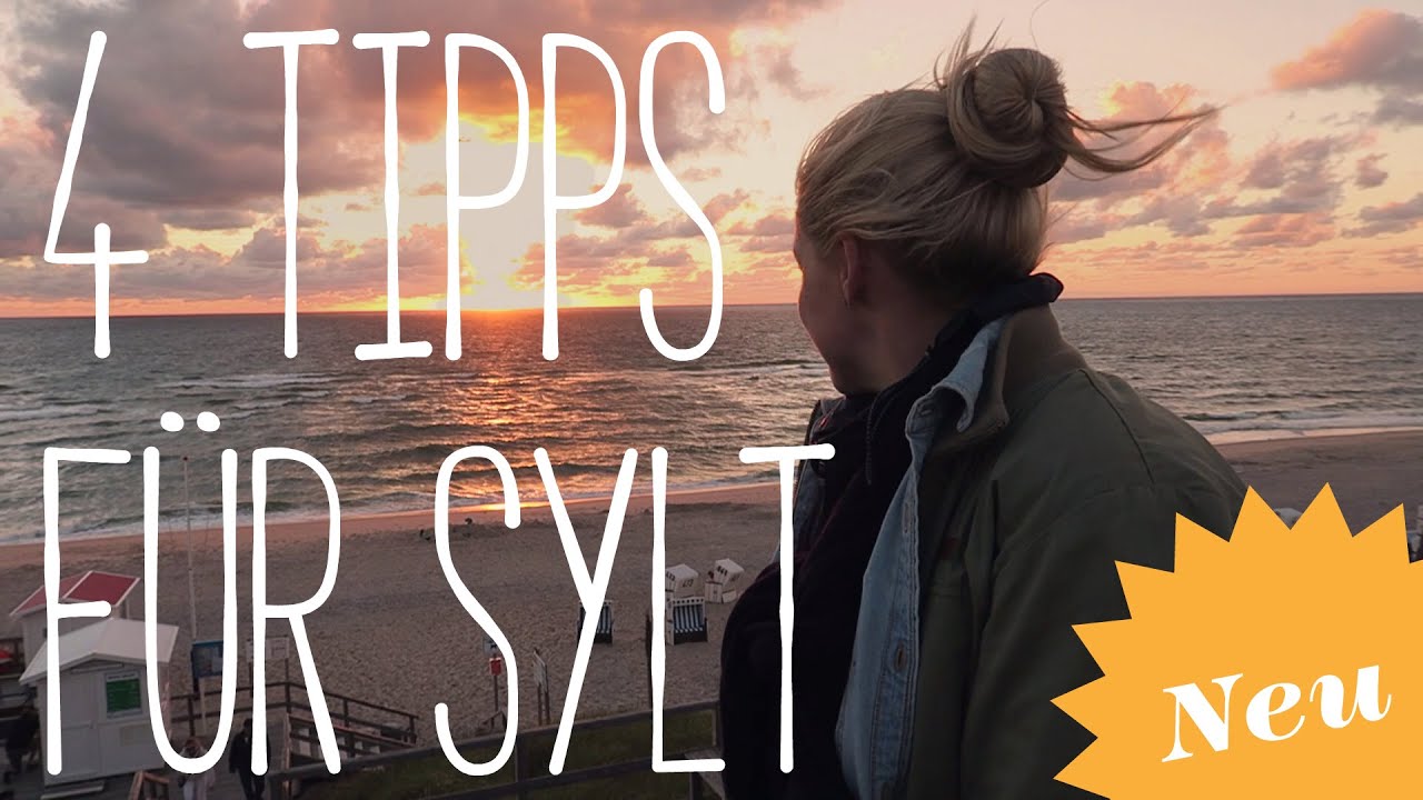 Lisas Top 4 Tipps f&uuml;r Sylt