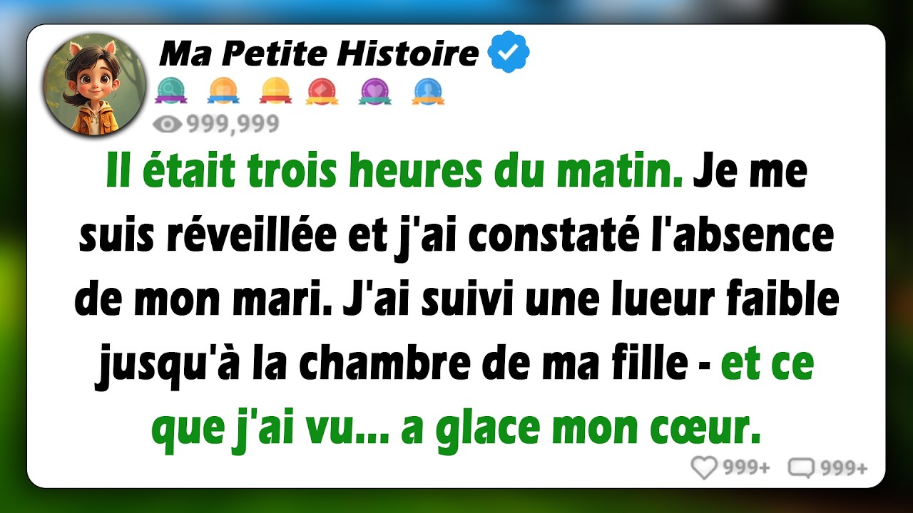 À 3 heures du matin, mon mari avait disparu. J'ai suivi la lumière jusqu'à la chambre de ma fille...