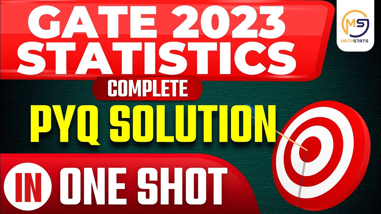 GATE 2023 STATISTICS Full PYQ Solution | Complete Ques- 1 to 65 | ONE SHOT VIDEO || Mathstats