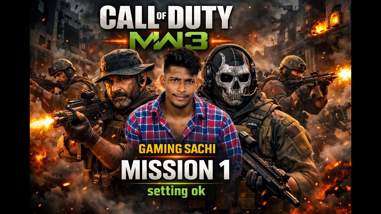 🔥CALL OF DUTY MW3 | 🔥හරියටම SETTING එක්ක'✔️ |🔥 Gameplay 1 | 🔥🔥🔥Mission 1 |🔥 GAMING SACHI
