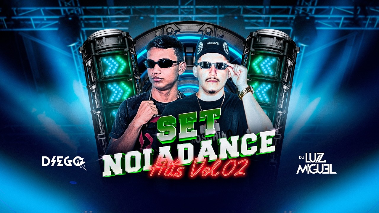 SET NOIADANCE HITS VOL 02 - DJ LUIZ MIGUEL E DIEGO DJ (GUAJARÁ MIRIM - RO)