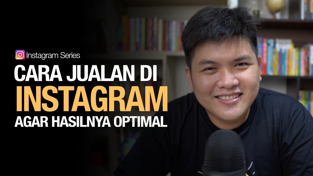 Cara Jualan di Instagram agar Optimal & Laris (TERBUKTI)