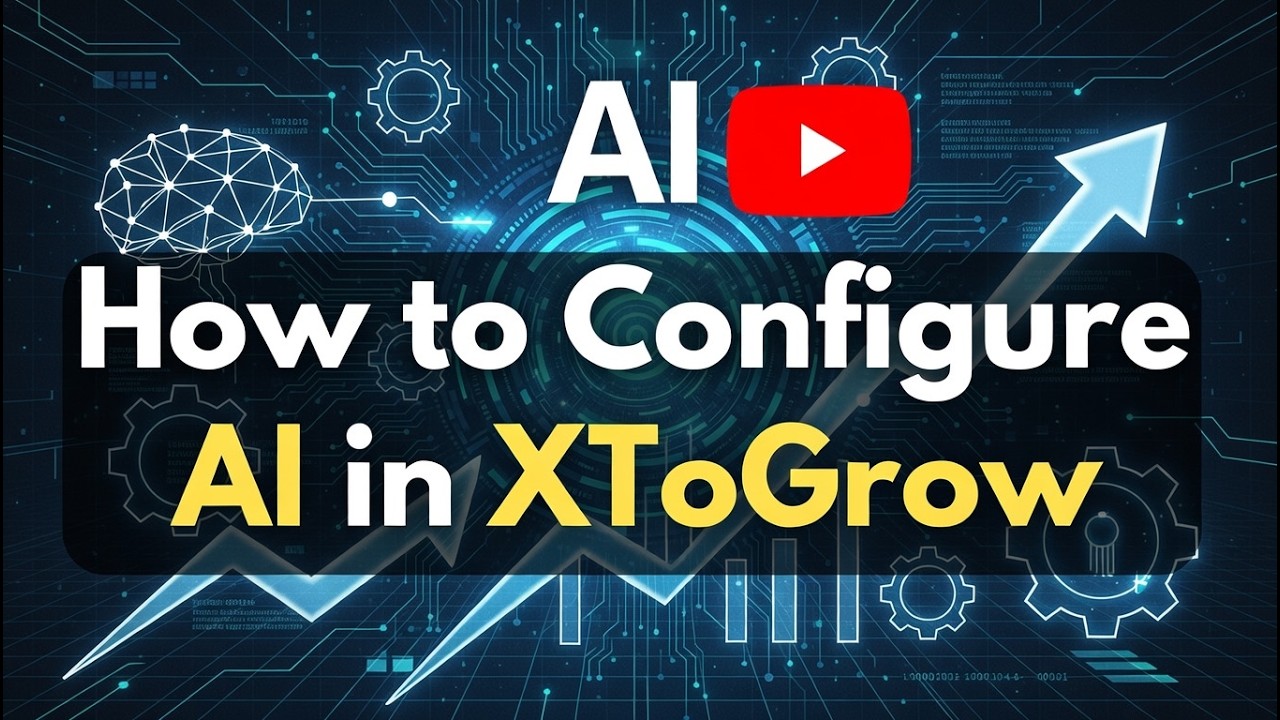 How to Configure AI in XToGrow (Complete Setup Guide)