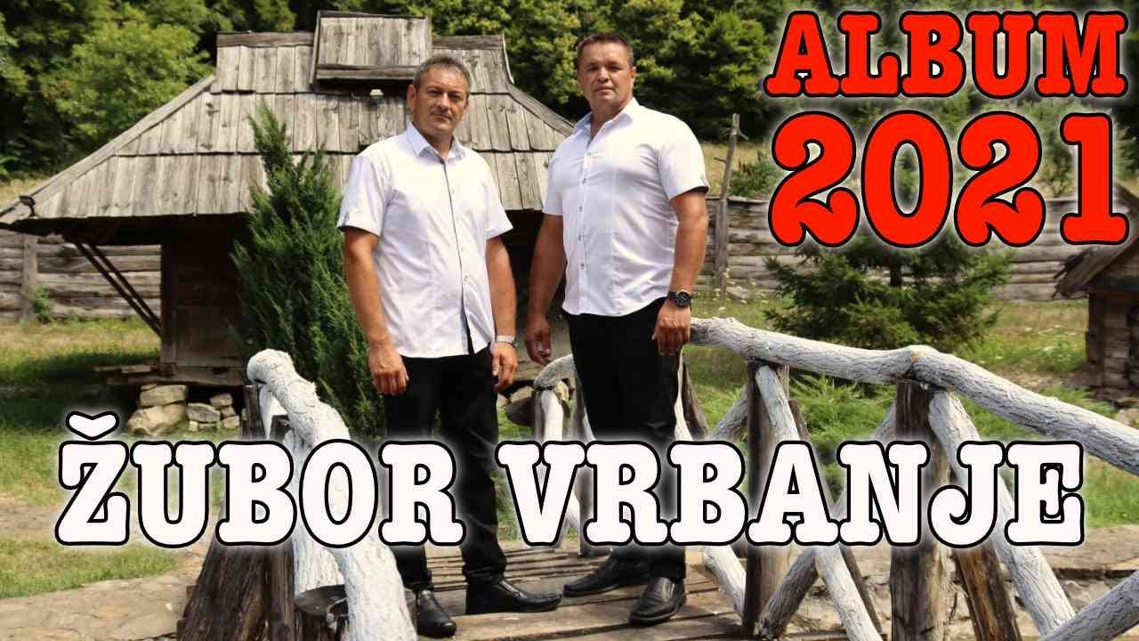 Zubor Vrbanje - Krusebrcka - Kompletan Album 2021 (Official Video)
