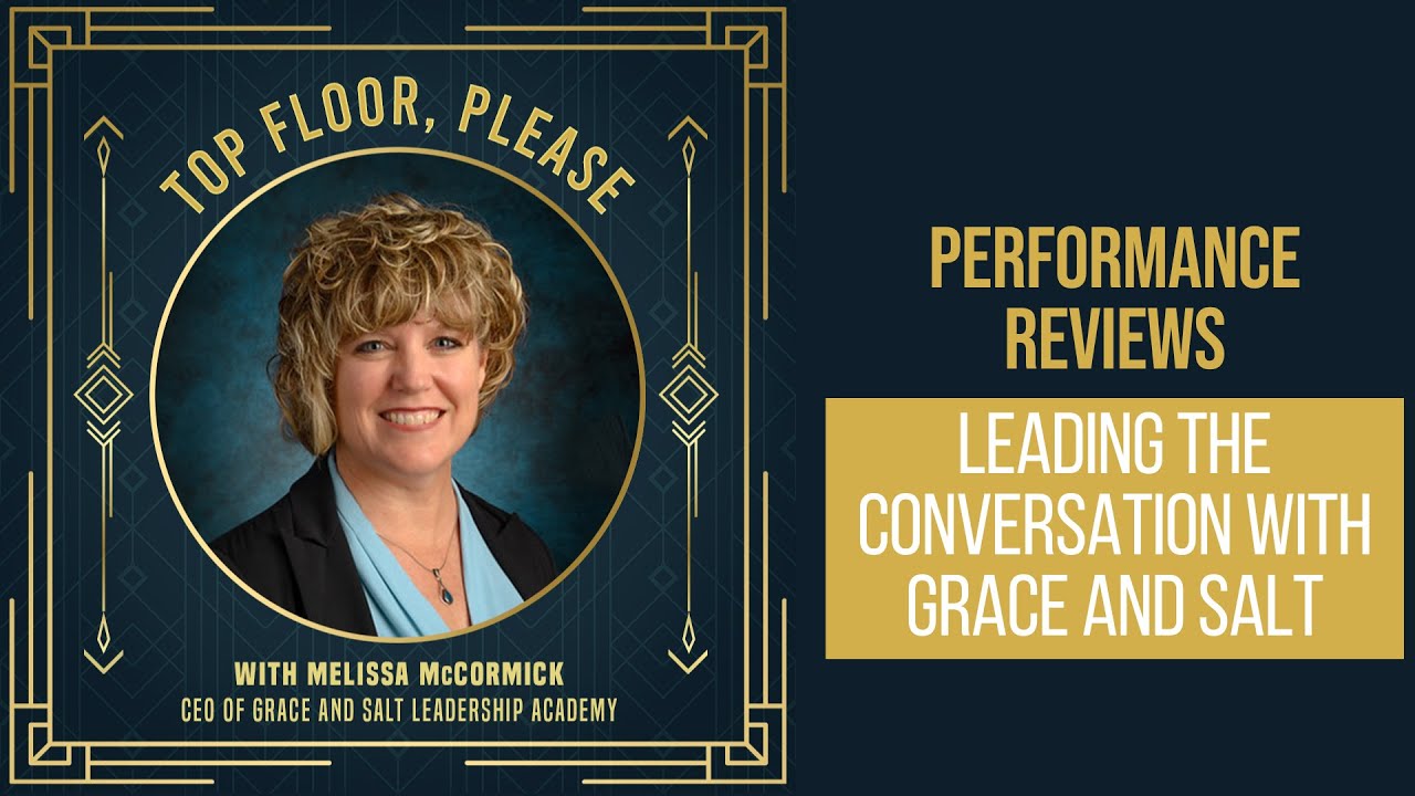 Episode #26: Performance Reviews — Leading the Conversation with Grace and Salt