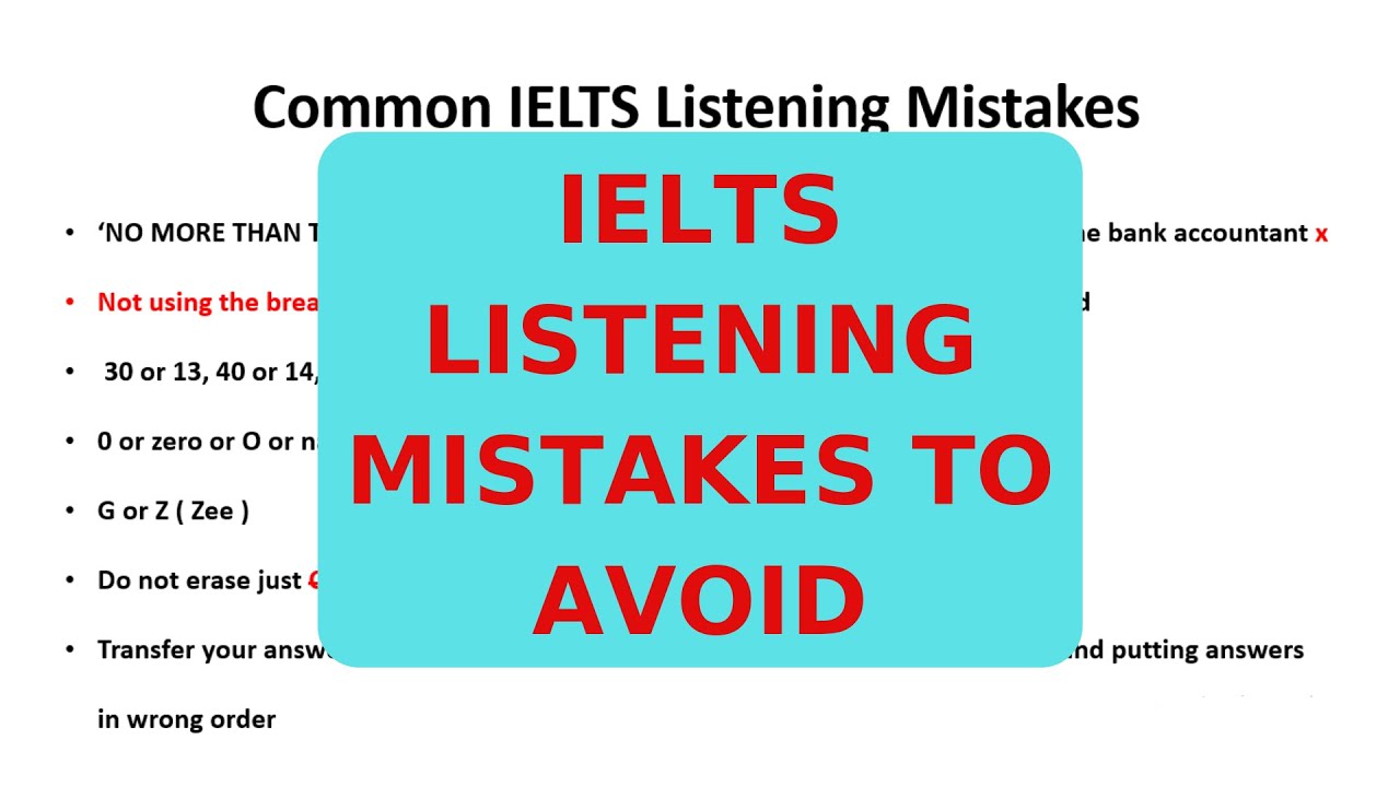 COMMON MISTAKES in IELTS LISTENING