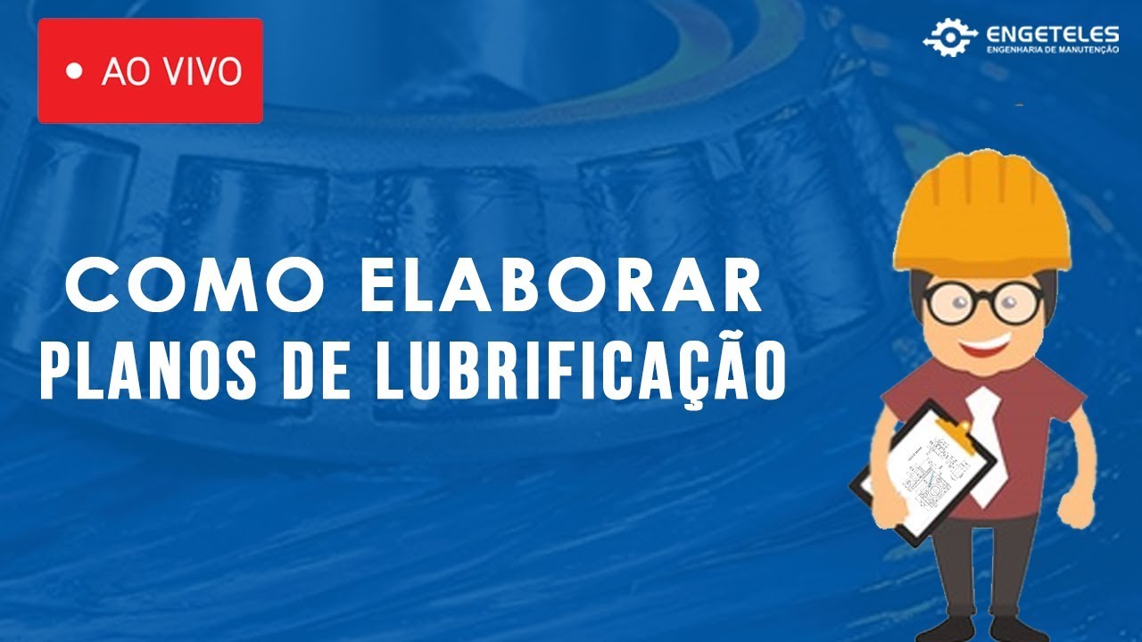 Aula sobre Planos de Lubrificação - 26/07/2018 às 19:30