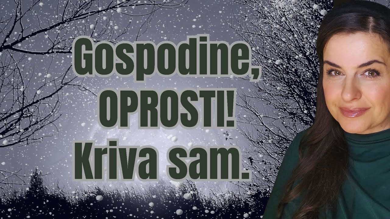 Gospodine, OPROSTI! Kriva sam. Hodajmo s Gospodinom,  svaki dan! 4.2.2026.