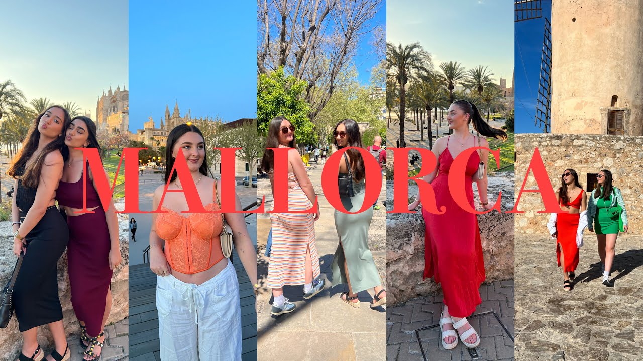 GIRLS HOLIDAY! | palma city, mallorca x