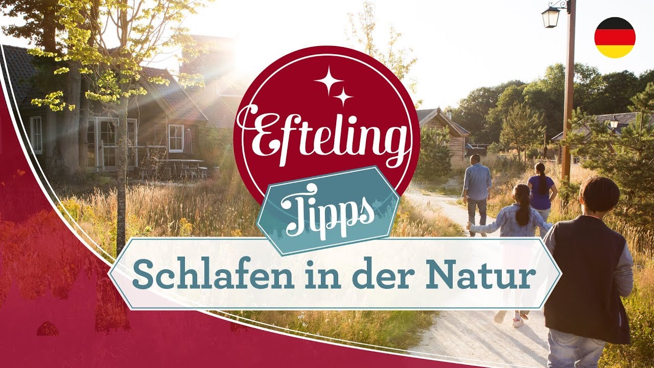 Efteling-Tipps - Schlafen in der Natur