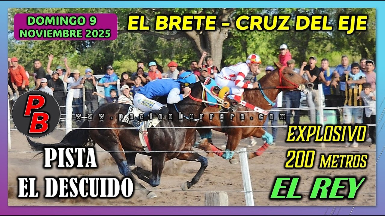 EL REY: PISTA EL DESCUIDO - EL BRETE, CRUZ DEL EJE (09-11-2025)