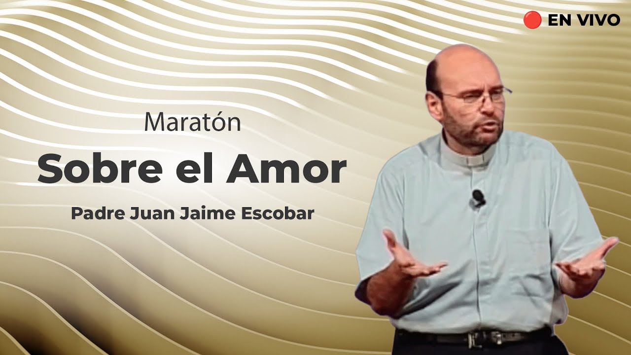 Marat&oacute;n del Amor 💕 Charlas del Padre Juan Jaime Escobar | Tele VID Clips