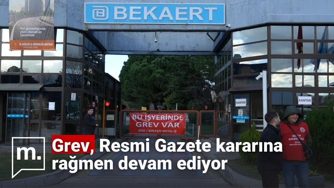 Erdoğan'a rağmen grev: Bekaert iş&ccedil;ilerinin direnişi