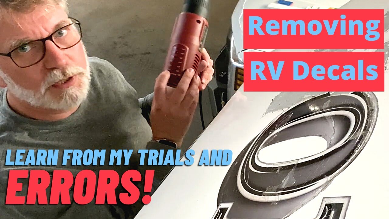 Remove Those Old RV Decals to Make Your Rig Look New Again!