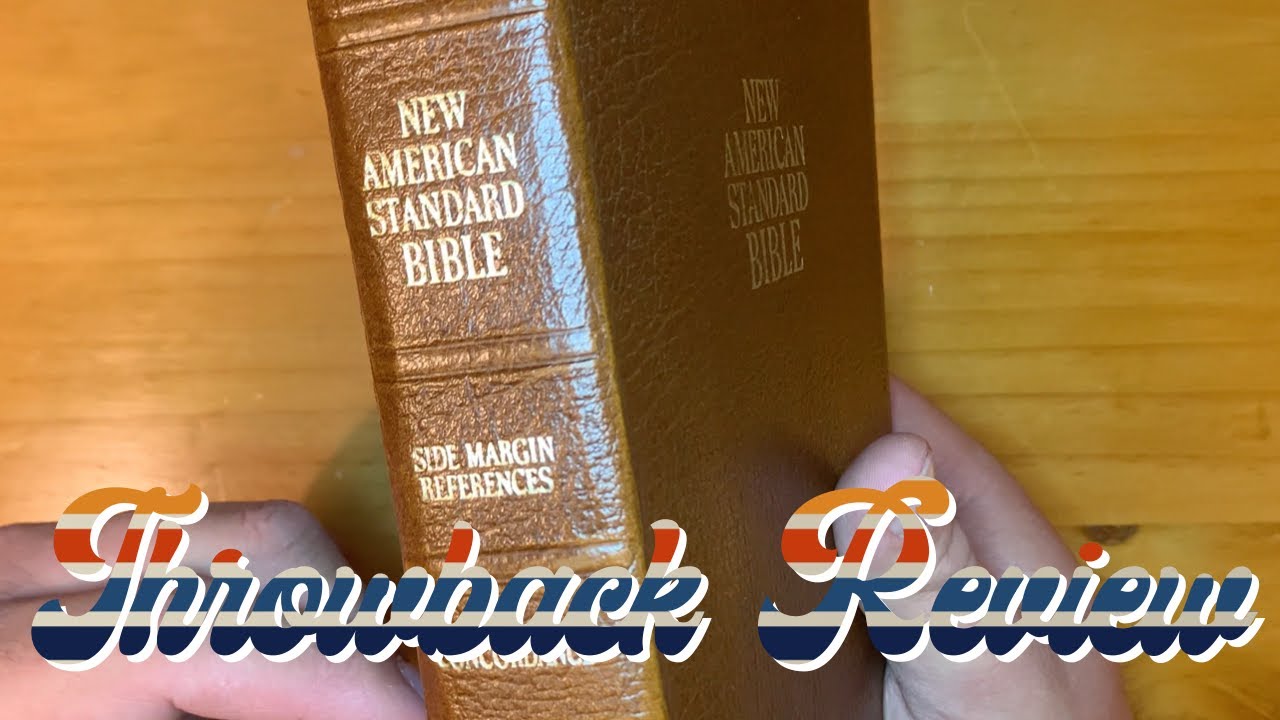 Throwback Bible Review: Nelson NASB 1977 786BR Side Margin Reference