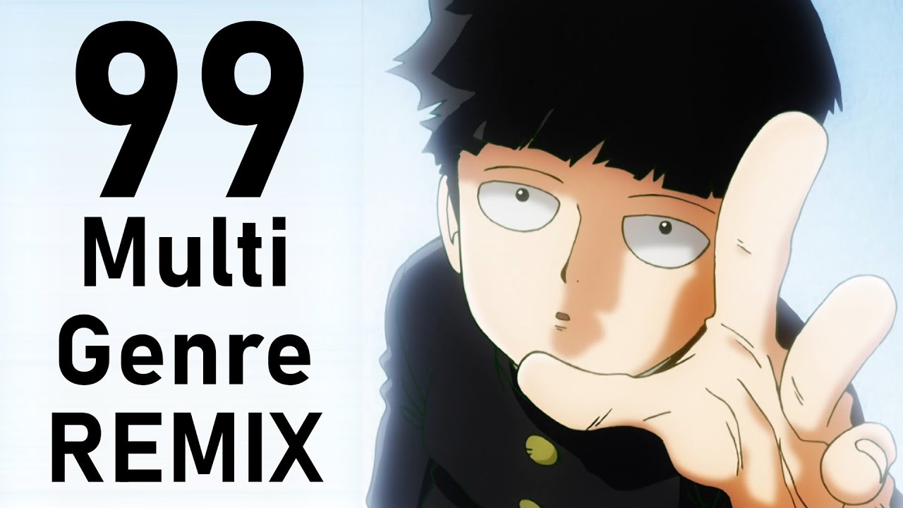 Mob Psycho 100 OP1: 99 feat. @Serafufu  [ dj-Jo Remix ]