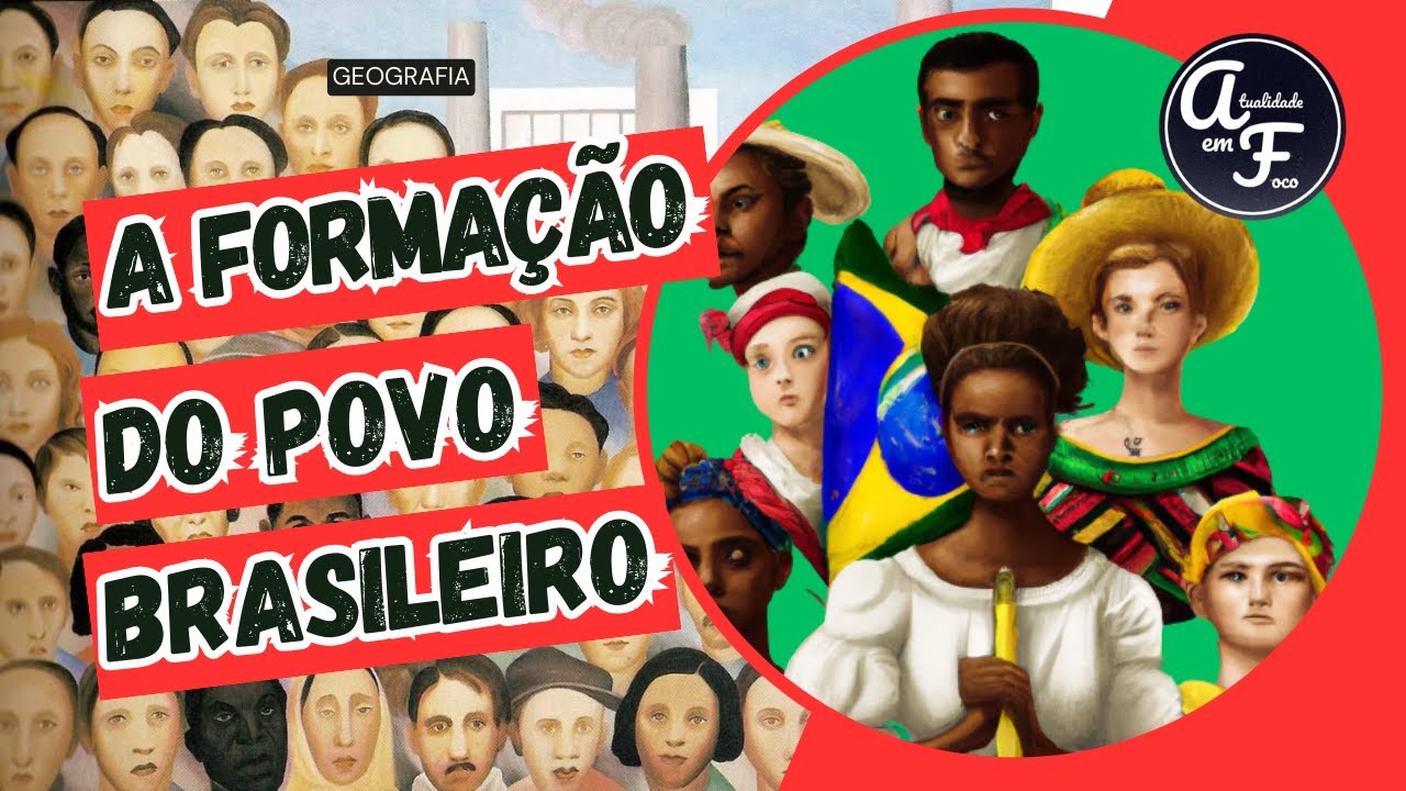 A FORMAÇÃO DO POVO BRASILEIRO (GEOGRAFIA)