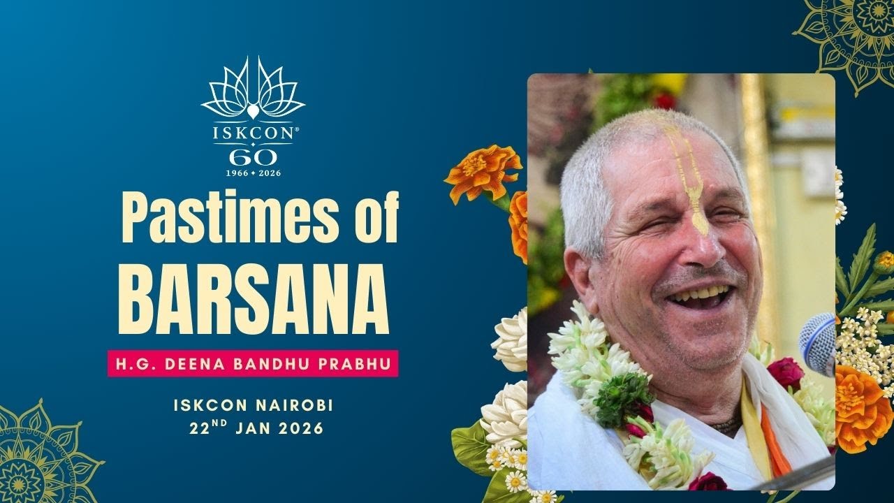 Pastimes of Barsana - by H.G. Deena Bandhu Prabhu