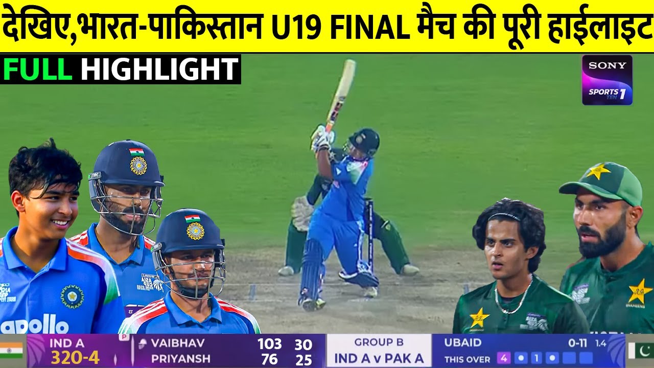India vs Pakistan U19 Asia Cup FINAL Match Full Highlights, Ind vs Pak U19  Asia Cup Full Highlights