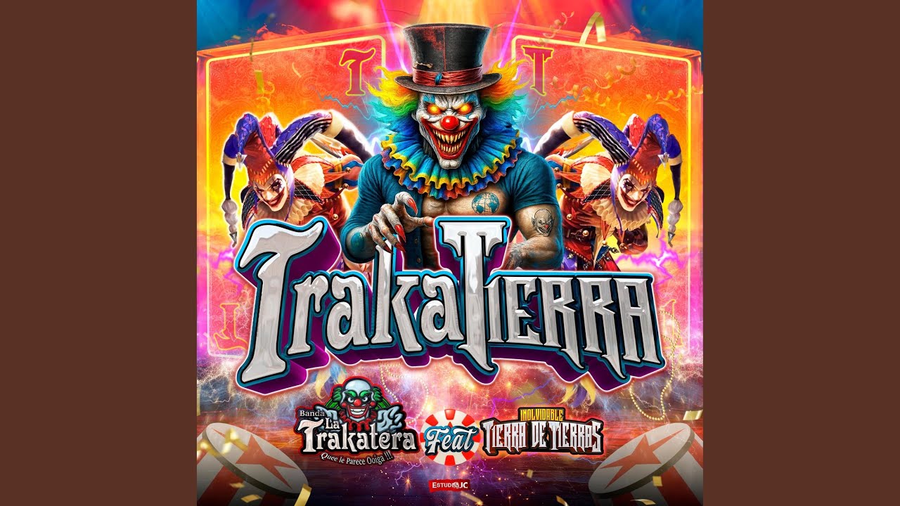 TrakaTierra (feat. Inolvidable Banda Tierra De Tierras)