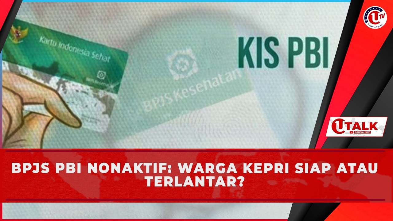 [LIVE] U TALK: BPJS PBI NONAKTIF: WARGA KEPRI SIAP ATAU TERLANTAR?