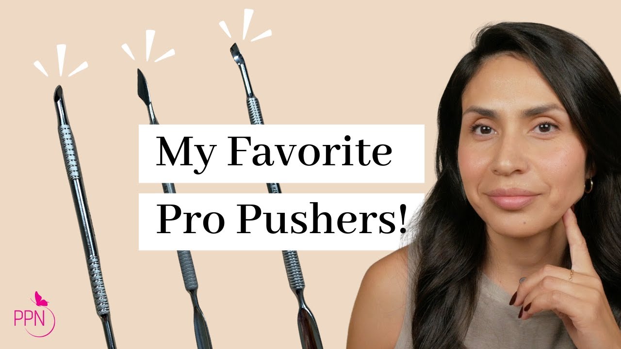 My Favorite Pro Cuticle Pushers | I need these 3!