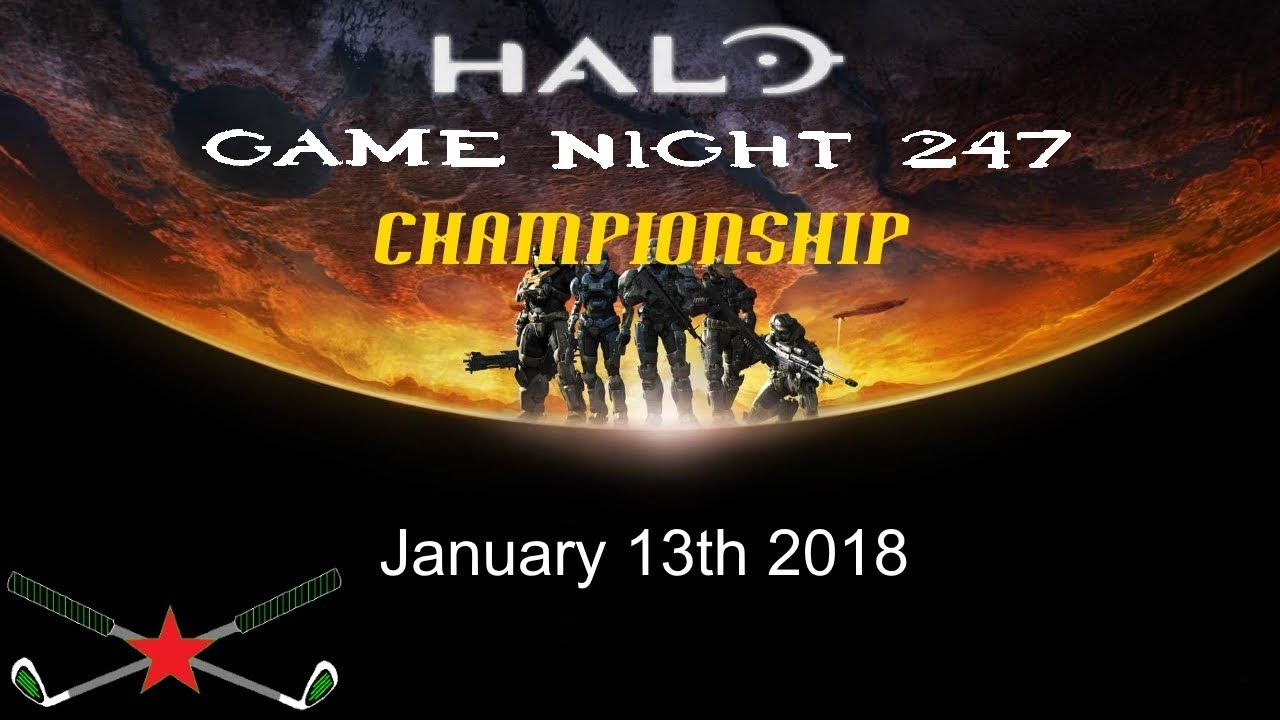 Halo Game Night 247 Championship (1-13-18) - Golf Clubs Only - (Full Version) HD