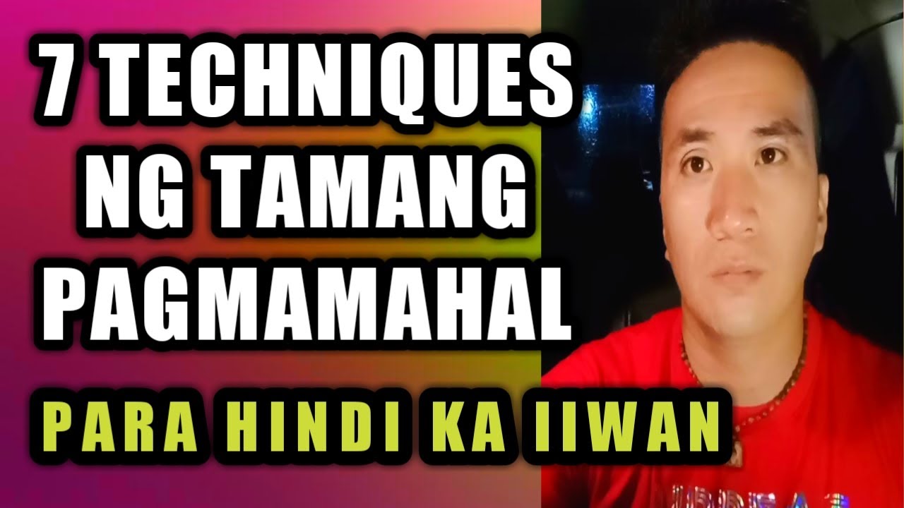 Techniques sa tamang pagmamahal #391