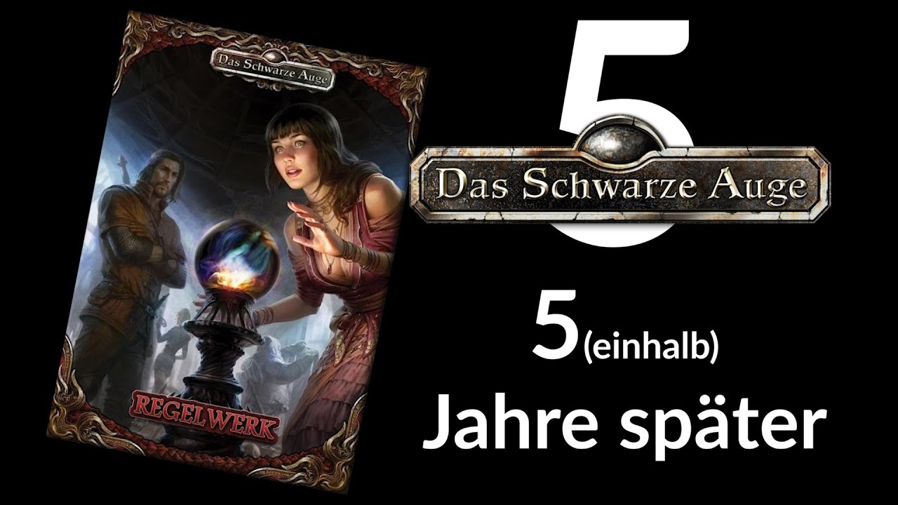 Das Schwarze Auge 5 - 5 Jahre später: Ein Blick auf die Regeln