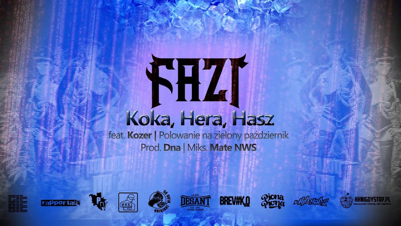 Fazi feat. Kozer - Hera, Koka, Hasz