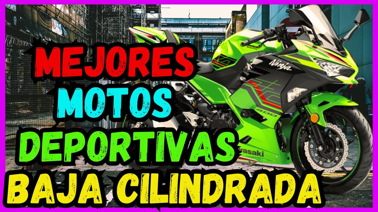 LAS MEJORES MOTOS DEPORTIVAS BAJA CILINDRADA