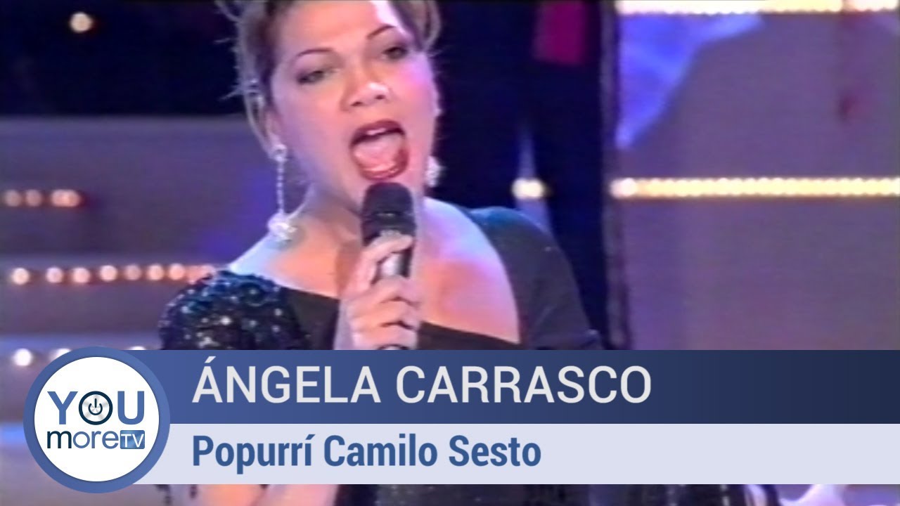 Ángela Carrasco - Popurrí Camilo Sesto