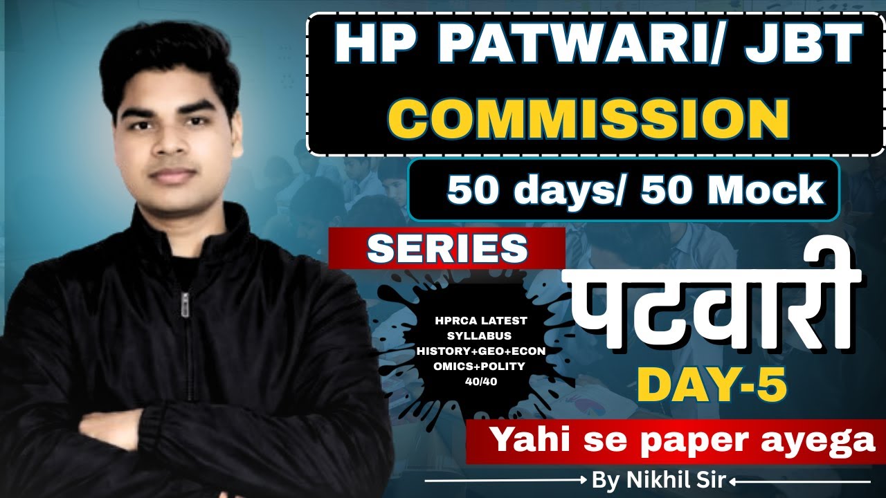 HP Patwari & JBT HPRCA Latest Syllabus | History Geography Economics Polity | 40/40 Day 5 #hppatwari