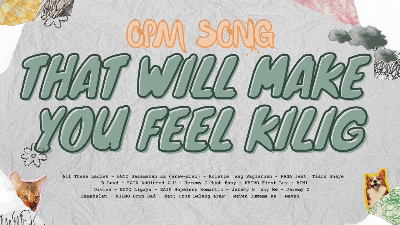 OPM Song That Will Make You Feel Kilig