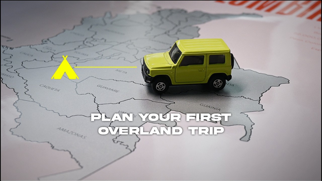 Plan Your FIRST Overland Trip