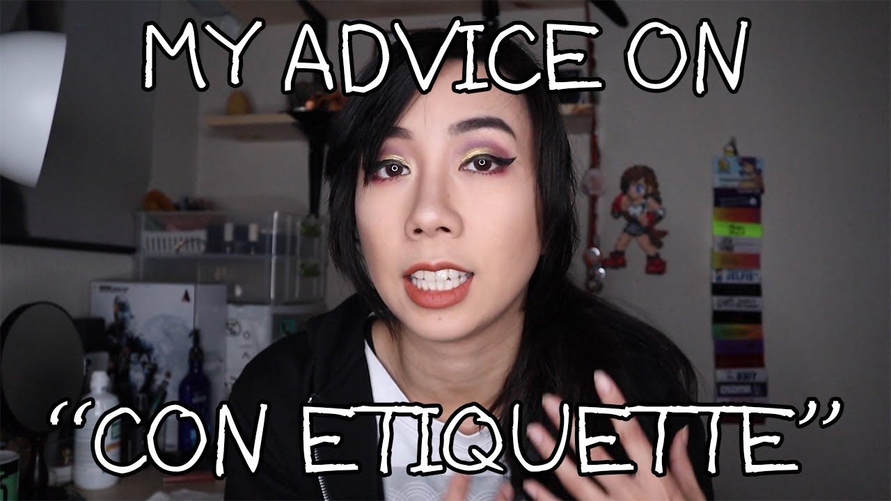 My Advice on Convention Etiquette
