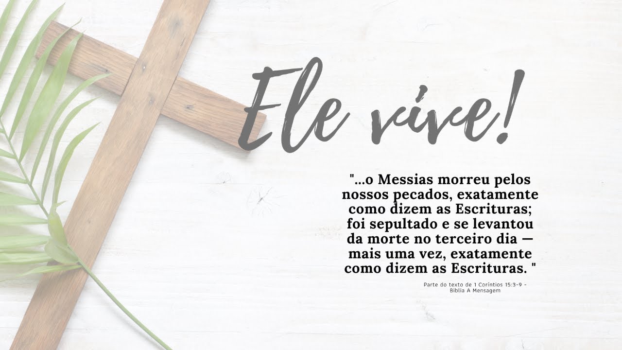 Culto de Ressurreição: Ele Vive!