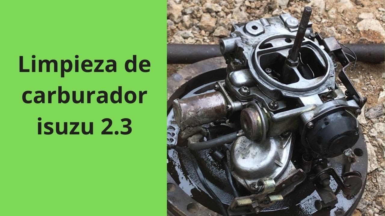 Limpieza de carburador isuzu 2.3