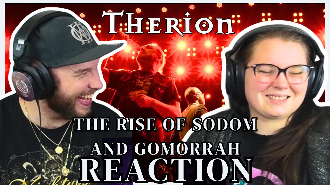 A LANDMARK PERFORMANCE | THERION - THE RISE OF SODOM AND GOMORRAH | COUPLE REACTS