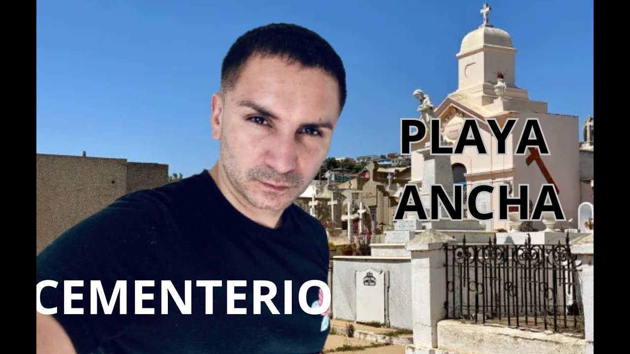 CEMENTERIO PLAYA ANCHA #3