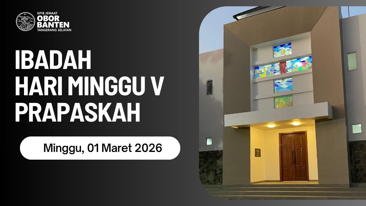 Ibadah Hari Minggu V Prapaskah - 1 Maret 2026