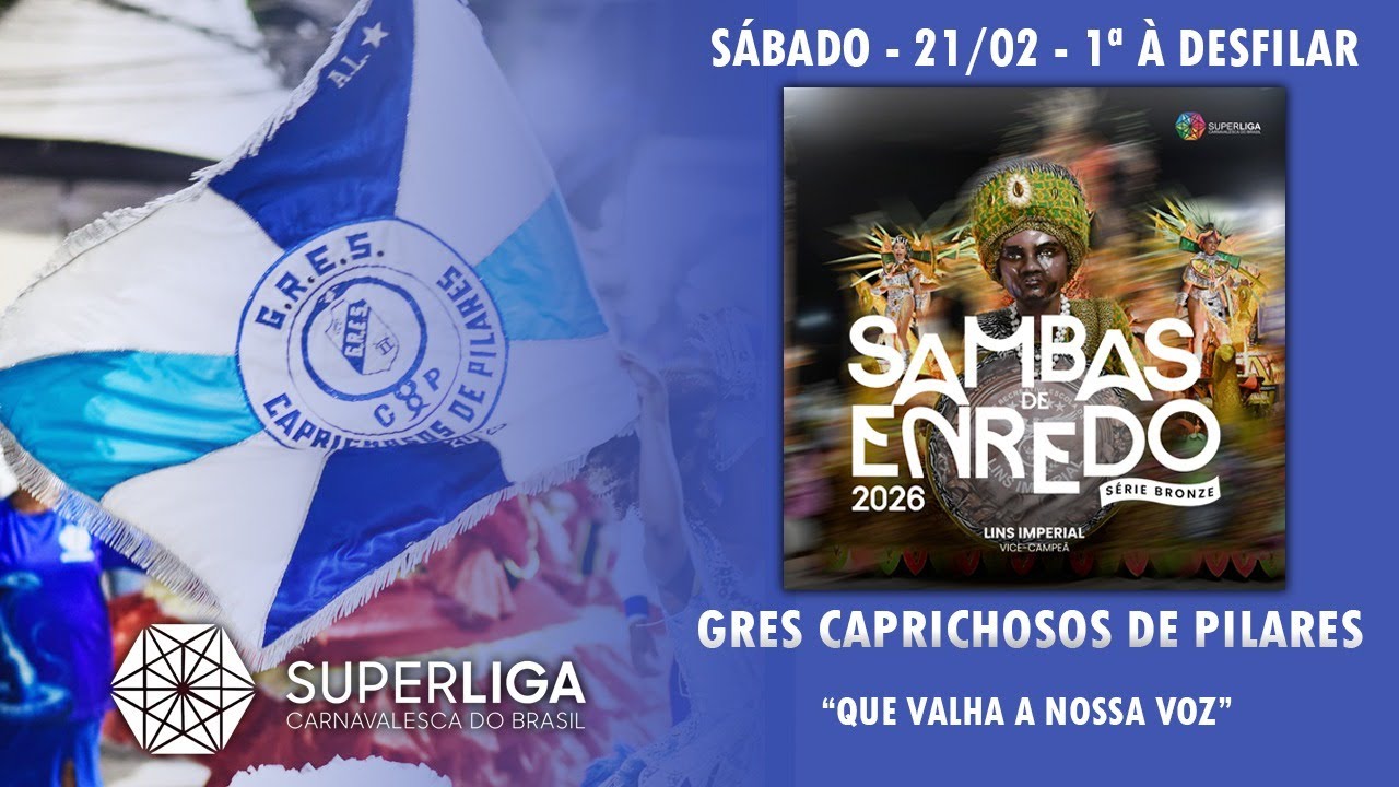GRES Caprichosos de Pilares - Sambas de Enredo 2026 - Série Bronze(Superliga Carnavalesca do Brasil)
