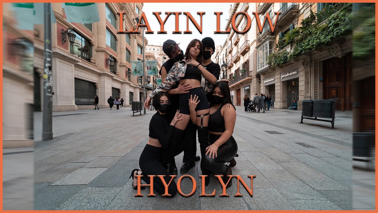 [KPOP IN PUBLIC] LAYIN LOW_HYOLYN | Dance Cover by HANNMITE from Barcelona