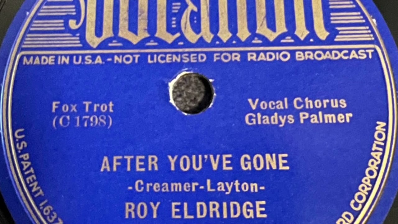 After You’ve Gone - Roy Eldridge And His Orchestra 1937