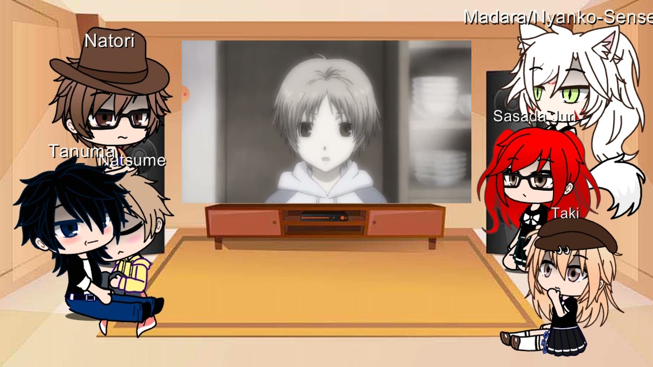 Natsume yuujinchou reaction//gacha//part 3/?//original