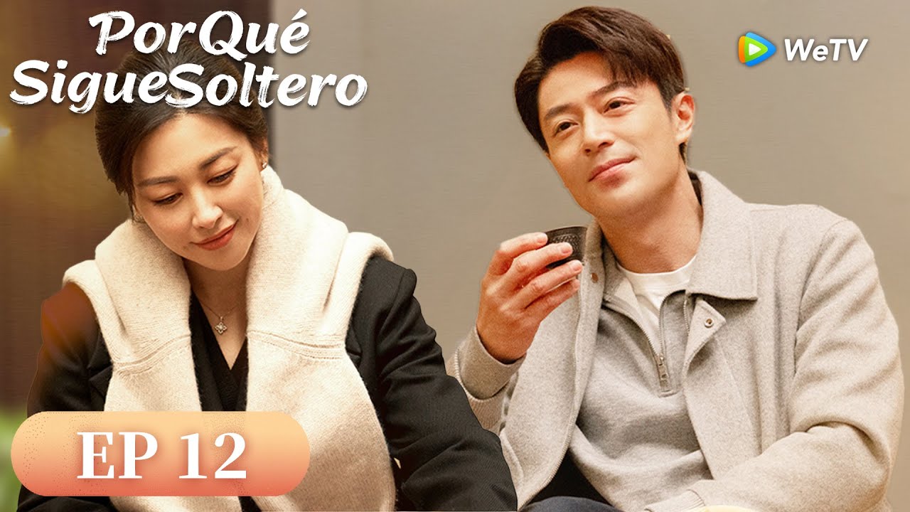 Por Qué Sigue Soltero | Episodios 12 Completos (Why Is He Still Single) | WeTV