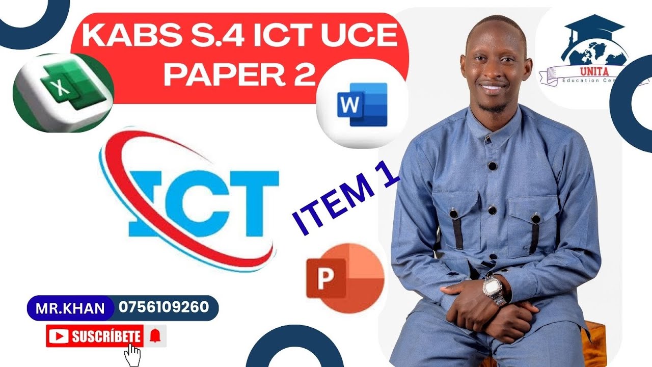 KABS UCE ICT S.4 PAPER 2 | ITEM 1 | New Curriculum | Mr Khan Explains