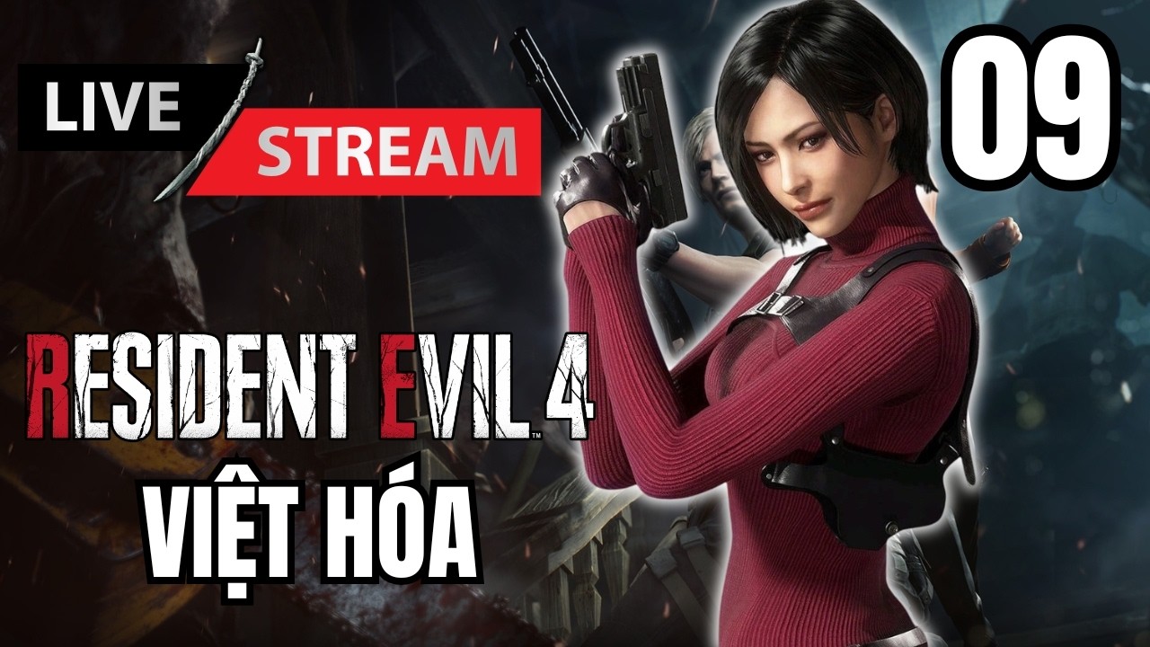 🔴Hành trình của vợ Ada - Resident Evil 4 Remake Việt Hoá #9