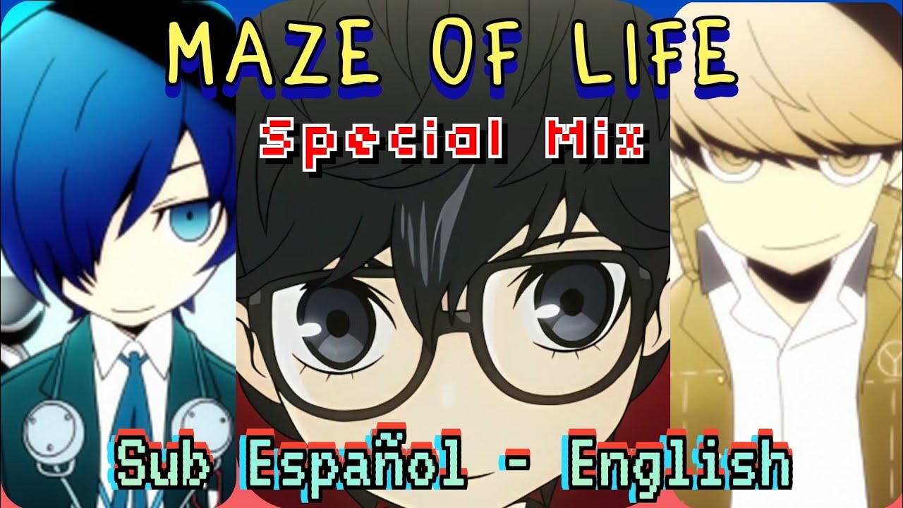 Maze of Life (Special Mix)/Persona Q - GMV / Sub Español-English